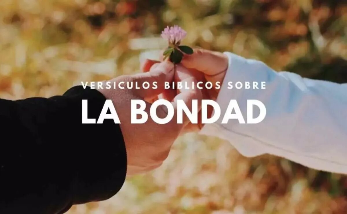 La bondad de Dios en la Biblia