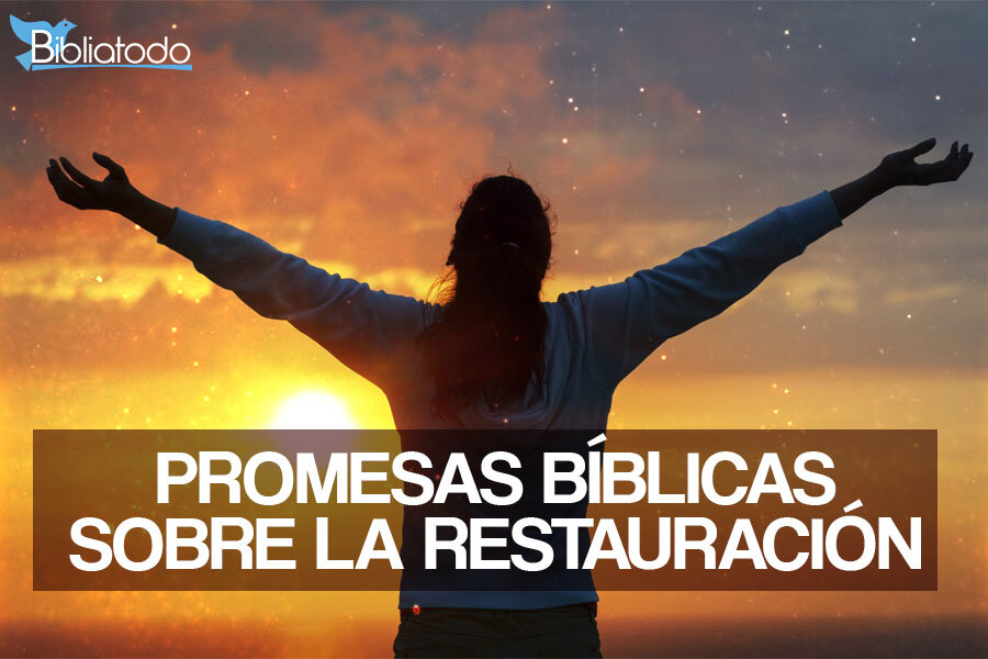 ¿Qué es la restauración según la Biblia?