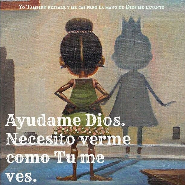 Dios te ve y te valora