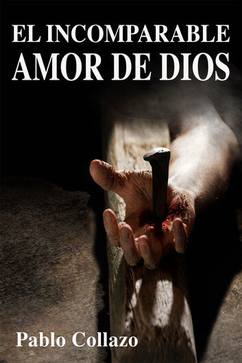 El Amor Incomparable de Dios