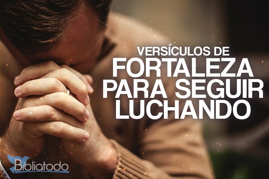 La Fortaleza que Viene de Dios